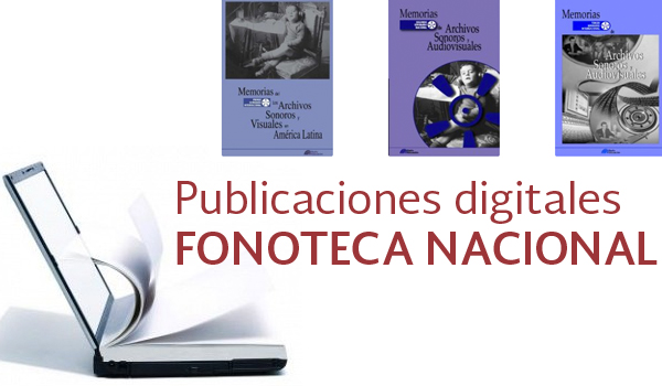 Publicaciones Digitales de la Fonoteca Nacional